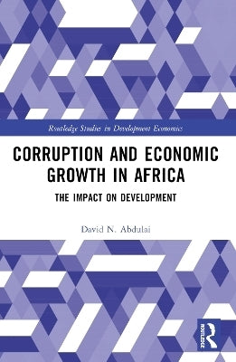 Corruption and Economic Growth in Africa the Impact on Development