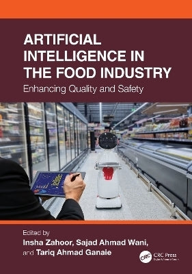 Artificial Intelligence in the Food Industry Enhancing Quality and Safety