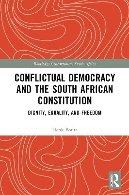 Conflictual Democracy and the South African Constitution