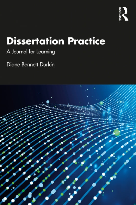 Dissertation Practice a Journal for Learning