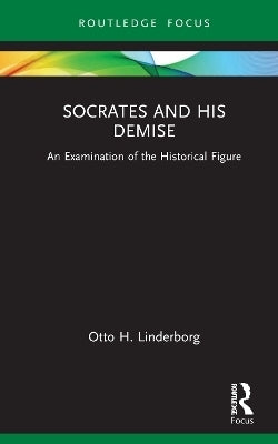 Socrates and His Demise
