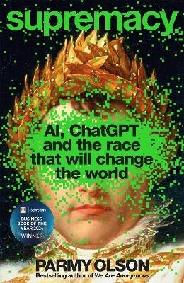 Supremacy Ai Chatgpt and the Race That Will Change the World (Tpb)