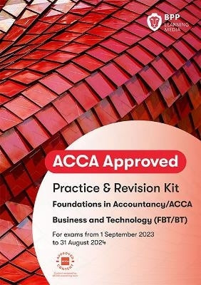 Acca Fia Business and Technology Fbt (Practise and Revision Kit) (March 2023 to August 204)