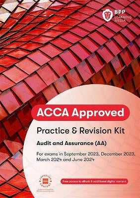 Acca Audit and Assurance (Practice and Revision Kit)