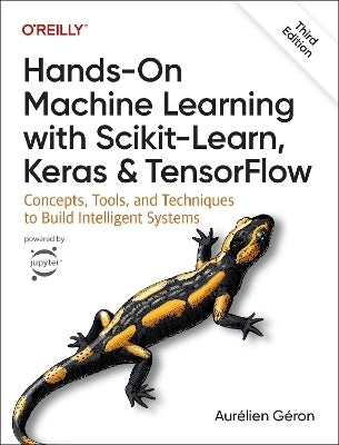 Hands on Machine Learning With Scikit Learn Keras and Tensorflow