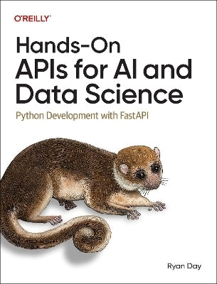 Hands on Apis for Ai and Data Science Python Development With Fastapi