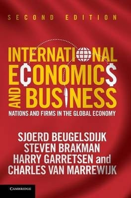 International Economics and Business Nations and Firms in the Global Economy (H/C)