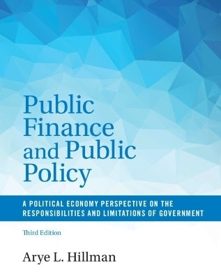 Public Finance and Public Policy a Political Economy Perspective on the Responsibilities and Limit