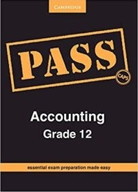 Pass Accounting Gr 12 (Pass Exam Guide) (Caps)