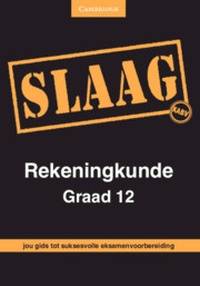 Slaag Rekeningkunde Gr 12 (Eksamengids) (Caps)