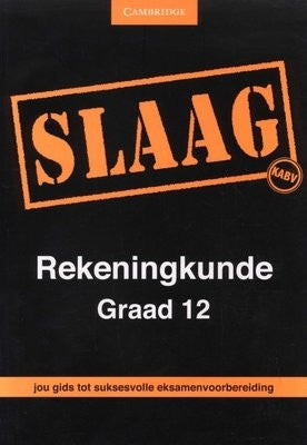 Slaag Rekeningkunde Gr 12 (Eksamengids) (Caps)