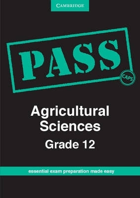 Pass Agricultural Sciences Gr 12 (Pass Exam Guide) (Caps)