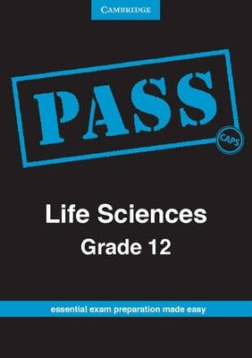 Pass Life Sciences Gr 12 (Pass Exam Guide) (Caps)