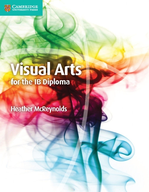 Visual Arts for the Ib Diploma Coursebook