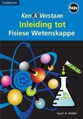 Ken En Verstaan Inleiding Tot Fisiese Wetenskappe (Student Boek)