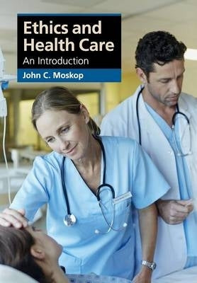 Ethics and Health Care an Introduction