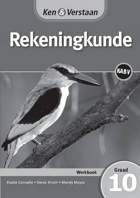 Ken En Verstaan Rekeningkunde Gr 10 (Oefenboek)