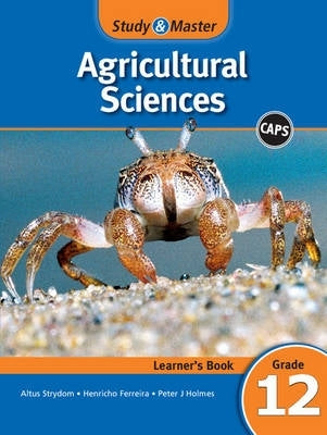 Study and Master Agricultural Sciences Gr 12 (Learners Book) (Caps)