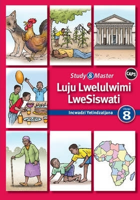 Study and Master Luju Lwelulwimi Lwesiswati Libanga 8 Caps Incwadzi Yetindzatjana 1 (Reader)