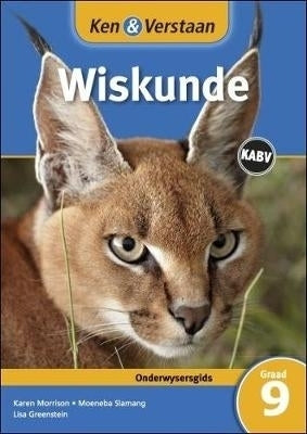 Ken En Verstaan Wiskunde Gr 9 (Onderwysersgids) (Caps)