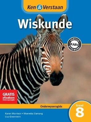 Ken En Verstaan Wiskunde Gr 8 (Onderwysersgids) (Caps)