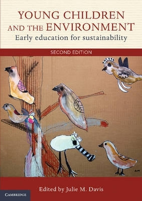 Young Children and the Environment Early Education for Sustainability