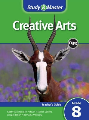 Study and Master Creative Arts Gr 8 (Teachers Guide) (Caps)