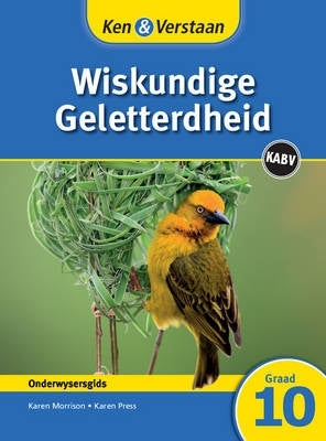 Ken En Verstaan Wiskundige Geletterdheid Gr 10 (Onderwysersgids) (Caps)