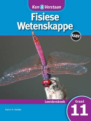 Ken En Verstaan Fisiese Wetenskappe Gr 11 (Leerdersboek)