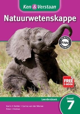 Ken En Verstaan Natuurwetenskappe Gr 7 (Leerdersboek) (Caps)