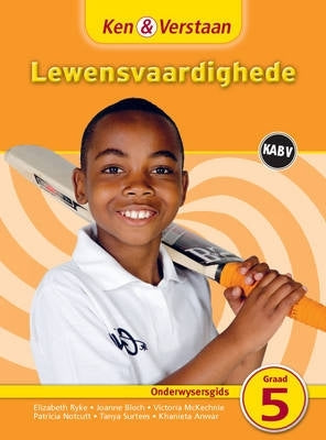 Ken En Verstaan Lewensvaardighede Gr 5 (Onderwysersgids)