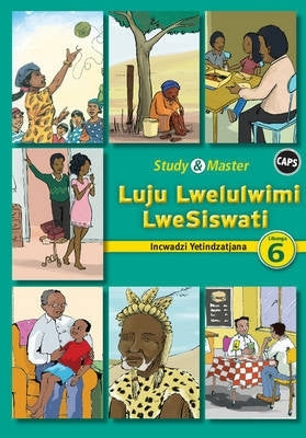 Study and Master Luju Lwelulwimi Lwesiswati Libanga Lesi 6 (Incwadzi Yetindzatjana)