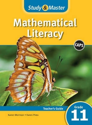 Study and Master Mathematical Literacy Gr 11 (Teachers File)