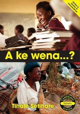 A Ke Wena?