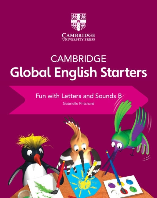 Cambridge Global English Starters Fun With Letters and Sounds B