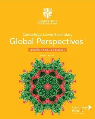 Cambridge Lower Secondary Global Perspectives Stage 7 (Learners Skills Book)