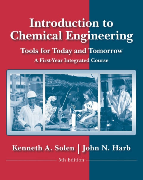 Intro to Chemical Engineering Tools for Today and Tomorrow