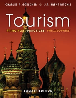 Tourism Principles Practices Philosophies (Hc)