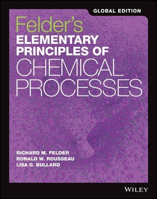 Felders Elementary Principles of Chemical Processes