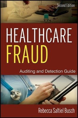 Healthcare Fraud Auditing and Detection Guide