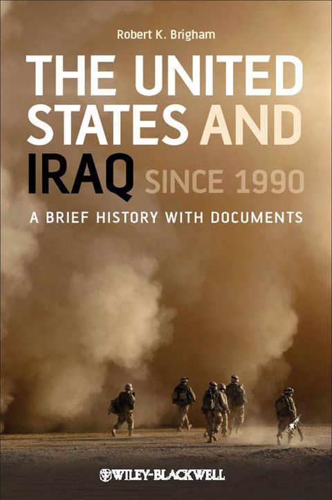 Usa and Iraq Since 1990 a Brief History With Documents