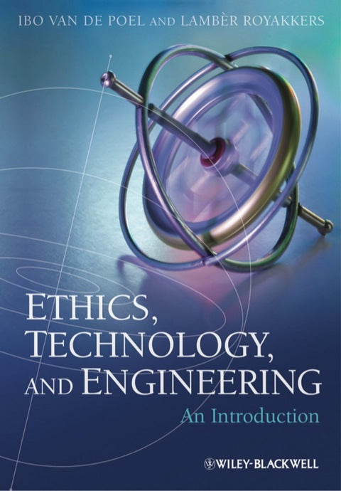 Ethics Technology and Engineering an Intro