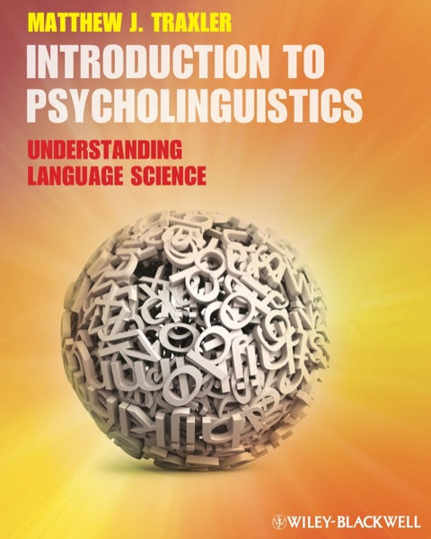 Intro to Psycholinguistics Understanding Language Science