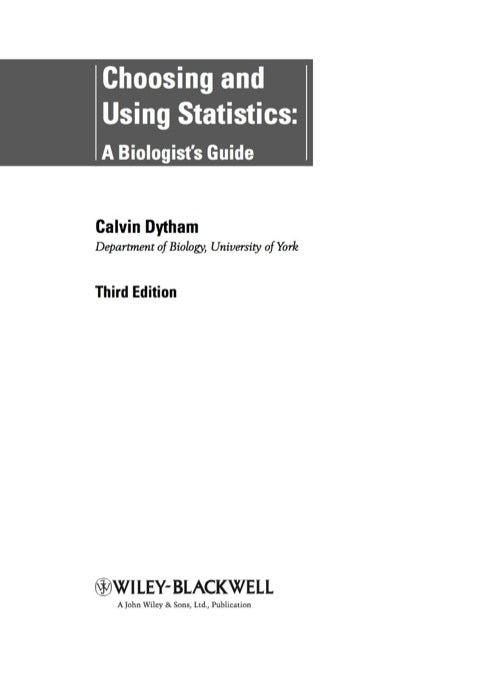 Choosing and Using Statistics a Biologists Guide