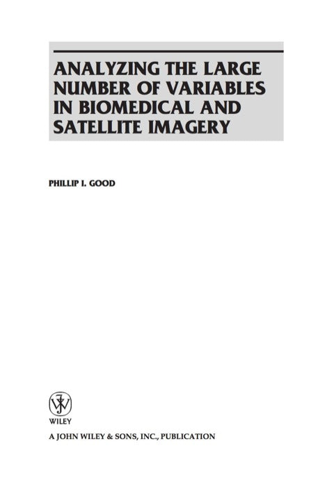 Analyzing the Large Number of Variables in Biomedical and Satellite Imagery