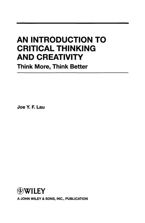 Intro to Critical Thinking and Creativity Think More Think Better