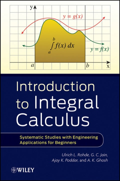 Intro to Integral Calculus Systematic Studies With Engineering Applications for Beginners