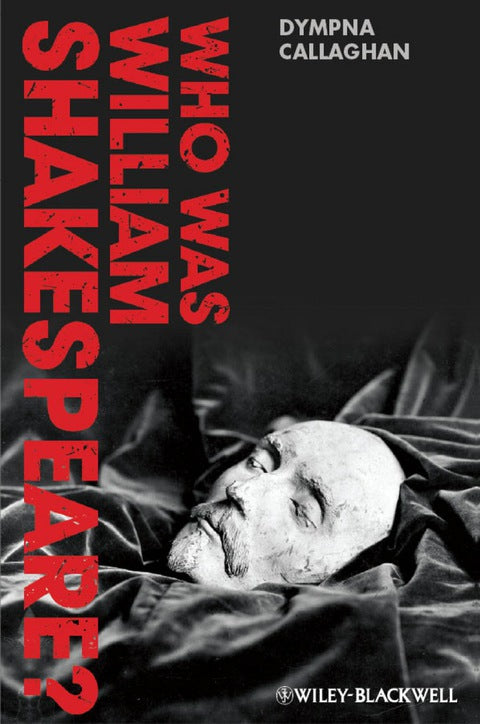 Who Was William Shakespeare an Introduction to the Life and Works