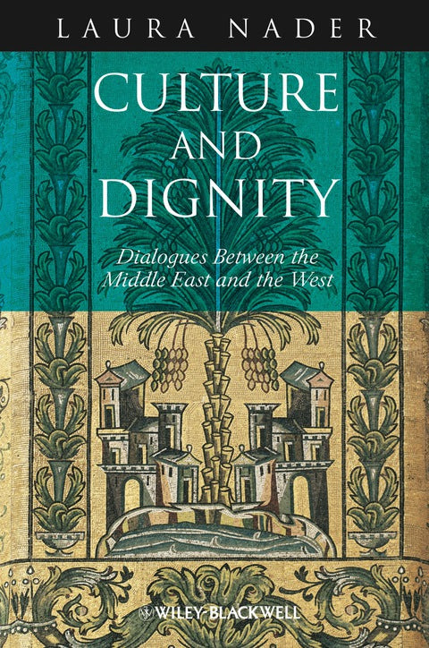 Culture and Dignity Dialogues Between the Middle East and the West
