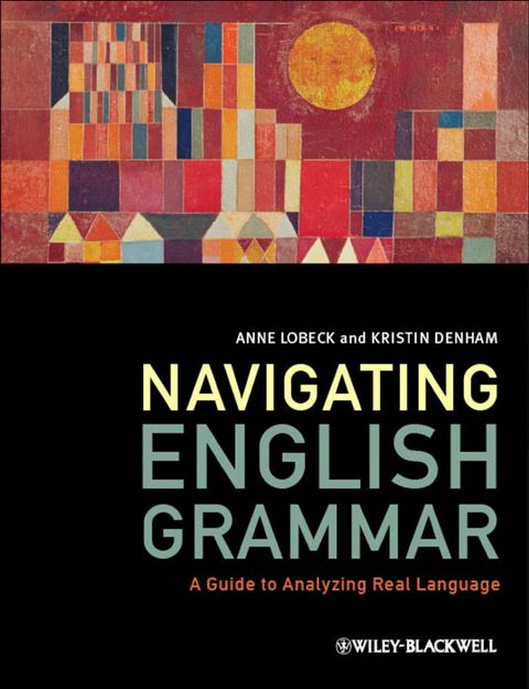 Navigating English Grammar a Guide to Analyzing Real Language